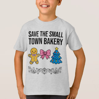 "Save The Small Town Bakery"-T-shirt | Warm Cute p T-shirt