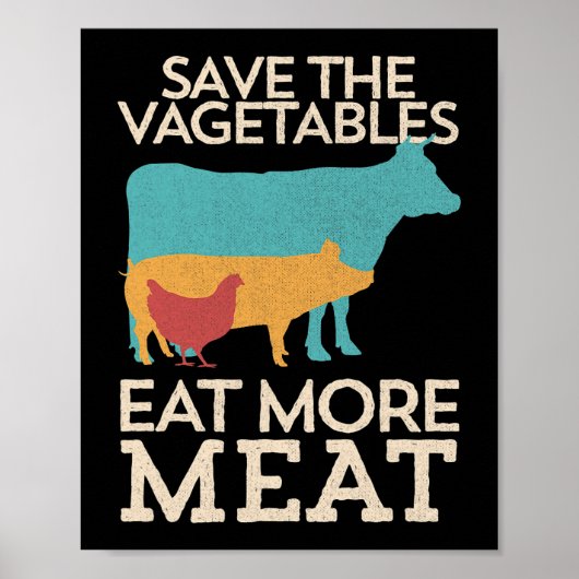 Save The Vegetables Eet meer vlees BBQ grillen Poster (Voorkant)