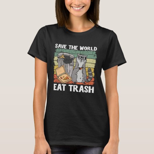 Save The World Eat Trash Raccoon 7 T-shirt (Voorkant)