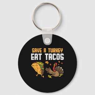 Save Turkey Eet taco's Mexicaans Fun Thanksgiving  Sleutelhanger