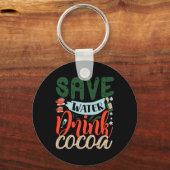 Save Water Drink Cocoa Funny Christmas Winter T Sh Sleutelhanger (Voorkant)
