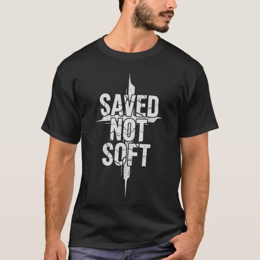 Saved Not Soft Christian Men’s T-Shirt (Devant)