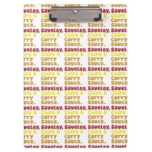 Saveloy, Chips & Curry Sauce. Klembord (Voorkant)