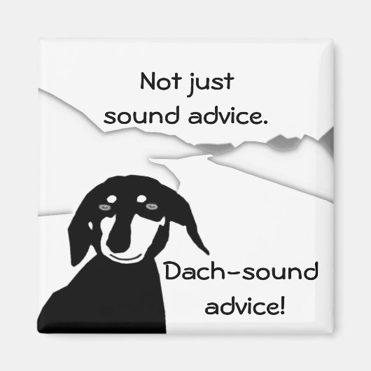 Savvy Sausage Wisdom - Dach-sound Koelkast Magnet Magneet (Voorkant)