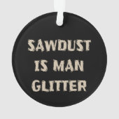 Sawdust est Man Parties scintillant Manly (dos)
