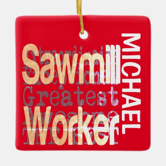 Sawmill Worker Extraordinaire CUSTOM Keramisch Ornament (Voorkant)