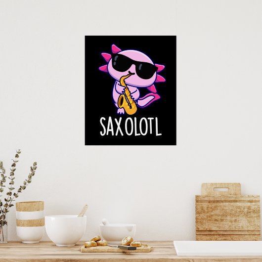 Sax-olotl Grappige Saxofoon Puns Donker BG Poster (Keuken)