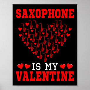 Saxofoon Is Mijn Valentijn Instrument Team Schatti Poster