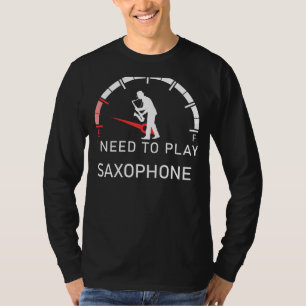 Saxofoon Serenade: Leeg Ik Moet Saxofoon Spelen T-shirt