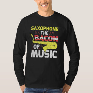 Saxophone de bacon van muzieksaxofonist t-shirt