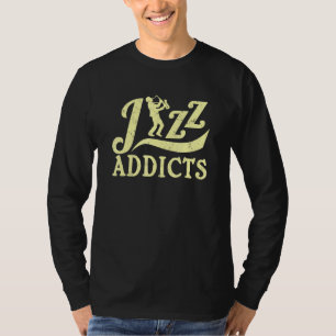 Saxophone Jazz Music Jazz Addict T-shirt