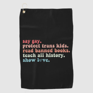 Say Gay Protect Trans Kinder Lees verboden boeken  Golfhanddoek