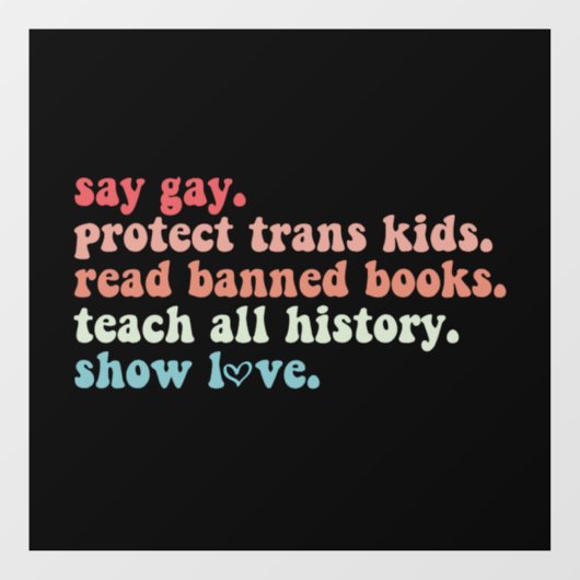 Say Gay Protect Trans Kinder Lees verboden boeken Raamsticker (Vel)