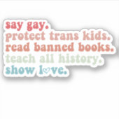 Say Gay Protect Trans Kinder Lees verboden boeken Sticker (Voorkant)
