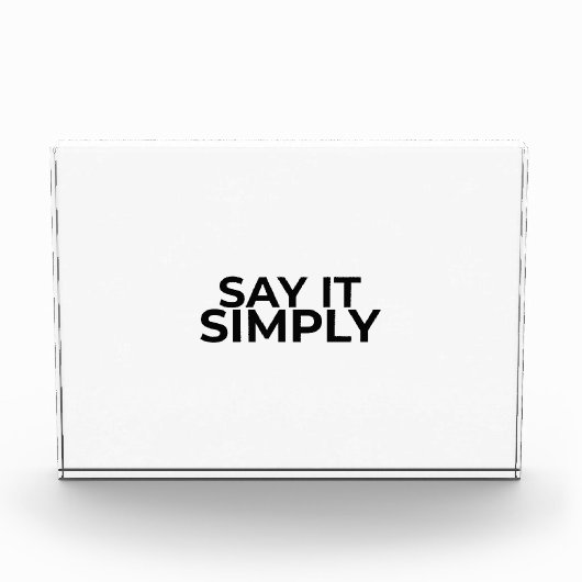 Say it Simply Minimalist Modern Desk Sign Fotoblokken (Voorkant)
