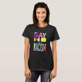 Say No to Racism T-shirt (Voorkant volledig)