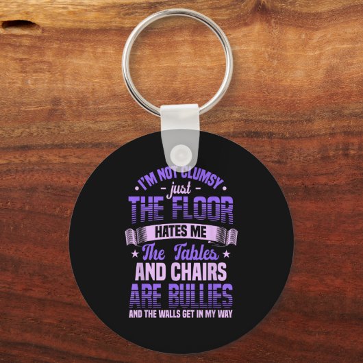 Saying I'm Not Clumsy Im Not Clumsy Sarcastic Wome Sleutelhanger (Voorkant)