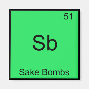 Sb - Sake Bommen Grappig Chemie Element Symbool T- Magneet