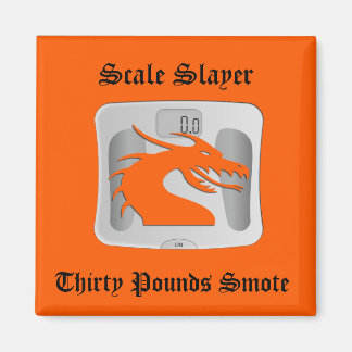 Scale Slayer - Dertig Ponden Smote - Dragon Scale Magneet