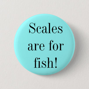 "Scales"-Button Ronde Button 5,7 Cm