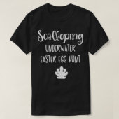 Scalloping Underwater Easter Egg Scallop Hunt T-shirt (Design voorkant)