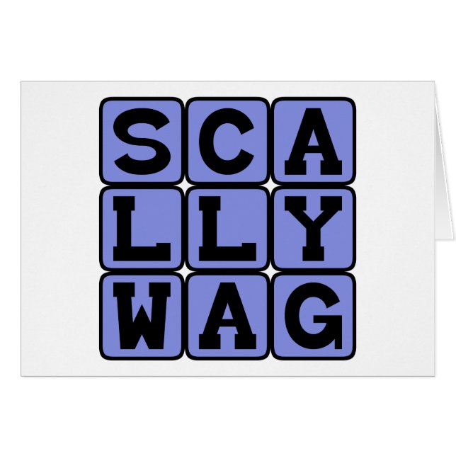 Scallywag, Mischievous Rascal (Devant horizontal)