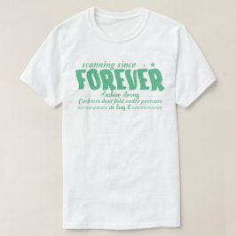 Scannen sinds mensenheugenis t-shirt