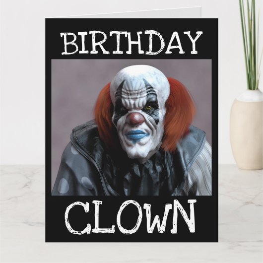 SCARY CLOWN FUNNY ANNIVERSAIRE CARTE SURTAILLÉE (Devant)