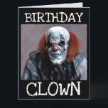 SCARY CLOWN FUNNY ANNIVERSAIRE CARTE SURTAILLÉE<br><div class="desc">CARTE D'ANNIVERSAIRE SURTAILLÉE ET AUTRES CARTES DE TAILLE.</div>