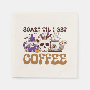 Scary Til I Get Coffee Servet