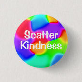 Scatter Kindness Colorful Button (Voorkant)