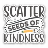 Scatter Seeds of Kindness Sticker (Voorkant)