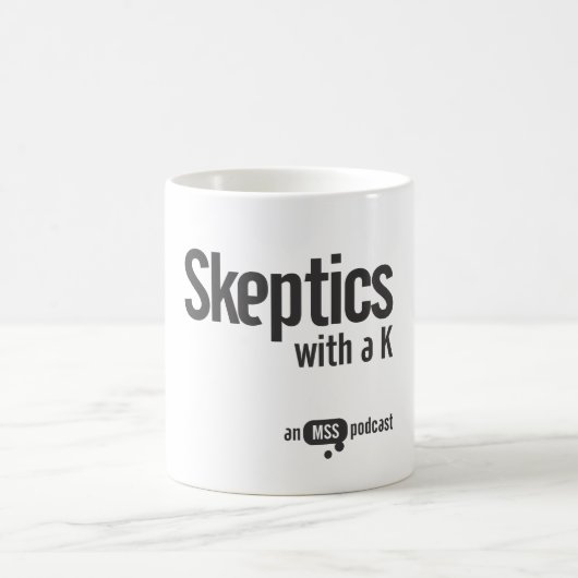 Sceptiques avec une tasse de K (Centre)