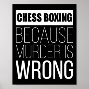 Schaakboksen omdat moord fout is grappig poster