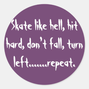 Schaats als de hel, hard slaan, niet herfsten, lin ronde sticker