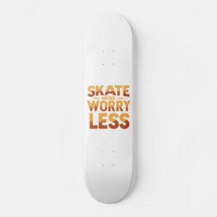 Schaats Meer, minder zorgen Retro Skateboarden Quo Skateboard