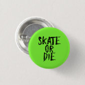 Schaats of Die, Roller Derby Girl design Ronde Button 3,2 Cm (Voorkant /achterkant)