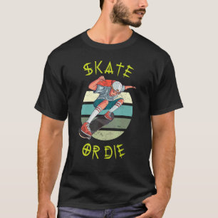 Schaats of Die Skateboarding Teenager Boy Skateboa T-shirt