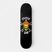 Schaats of die - slogan skateboard (Voorkant)