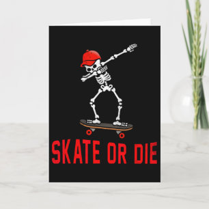Schaats of sterf Dabbing skelet Skateboarder Skate Kaart