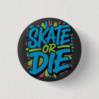 Schaats of sterf Graffiti Typografie Illustratie Ronde Button 3,2 Cm