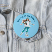 "Schaatsen door mijn haters." Button schaatsen (In situ)