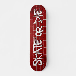 Schaatsen of Sterven Skateboard