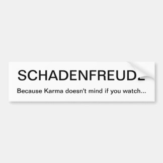 SCHADENFREUDE BUMPERSTICKER