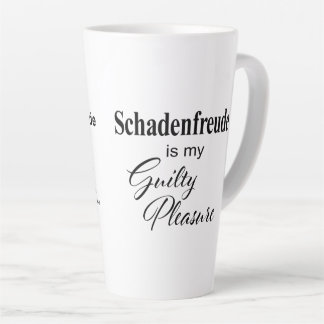 Schadenfreude* is mijn Guilty Pleasure Latte Mok