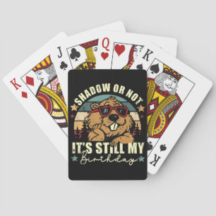 schaduw of niet, het is nog steeds mijn verjaardag pokerkaarten