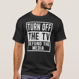 Schakel de tv uit De media en het nieuws uit T-shirt