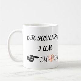 Schat, ik ben die moeder koffiemok