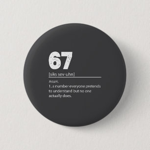 Schattig 67 Zesenzestig Nummer 67 Ronde Button 5,7 Cm