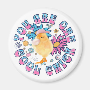 Schattig Chick - Je bent een Cool Chick Magneet